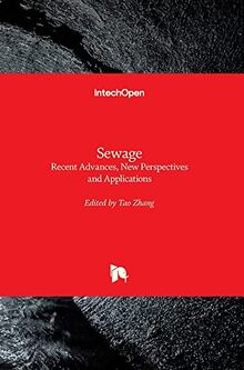 Sewage: Recent Advances, New Perspectives and Applications