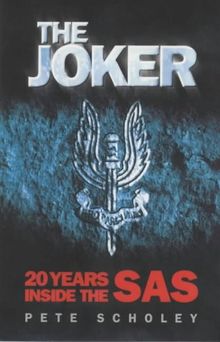 The Joker: Twenty Years Inside the Sas: 20 Years Inside the SAS