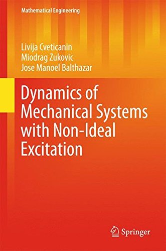 Dynamics of Mechanical Systems with Non-Ideal Excitation (Mathematical Engineering)