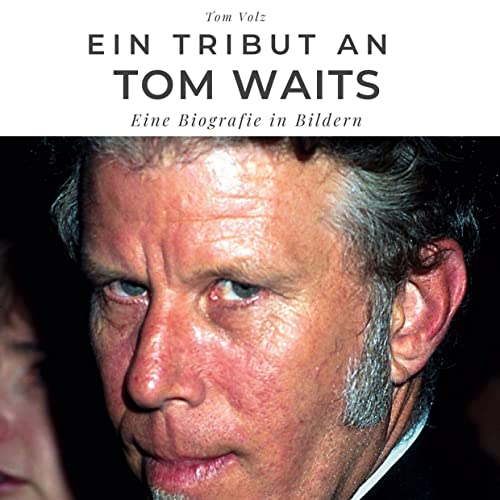 Ein Tribut an Tom Waits: Ein Tribut an Tom Waits
