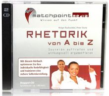 Rhetorik von A - Z / Rhetorik Hörbuch / Rhetorik CDs zum Rhetorik verbessern