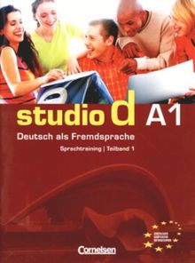 studio d - Grundstufe: A1: Teilband 1 - Sprachtraining