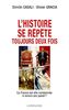 L'histoire se répète toujours deux fois