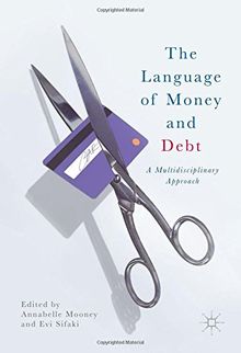 The Language of Money and Debt: A Multidisciplinary Approach