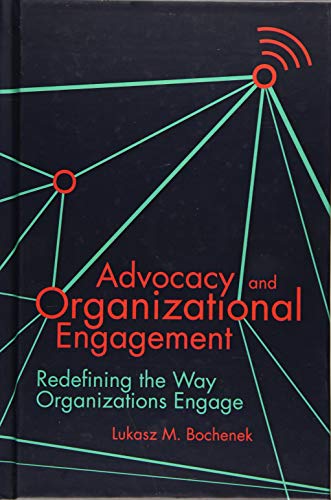 Advocacy and Organizational Engagement: Redefining the Way Organizations Engage