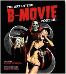 The Art of the B-Movie Poster !