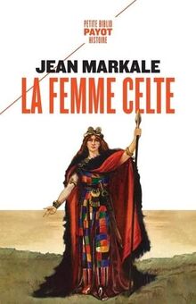 La femme celte : mythe et sociologie