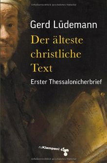 Der älteste christliche Text: Erster Thessalonicherbrief