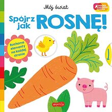Spójrz, jak rosnę! Akademia mądrego dziecka Mój świat