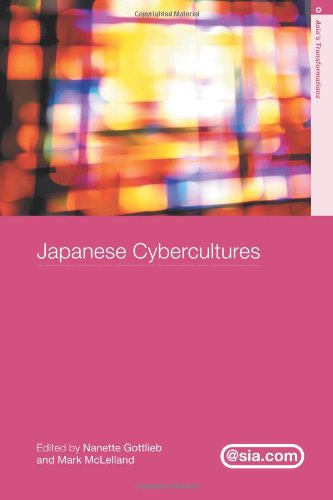 Japanese Cybercultures (Asia's Transformations)
