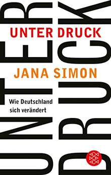 Unter Druck: Wie Deutschland sich verändert