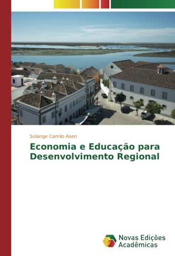 Economia e Educação para Desenvolvimento Regional