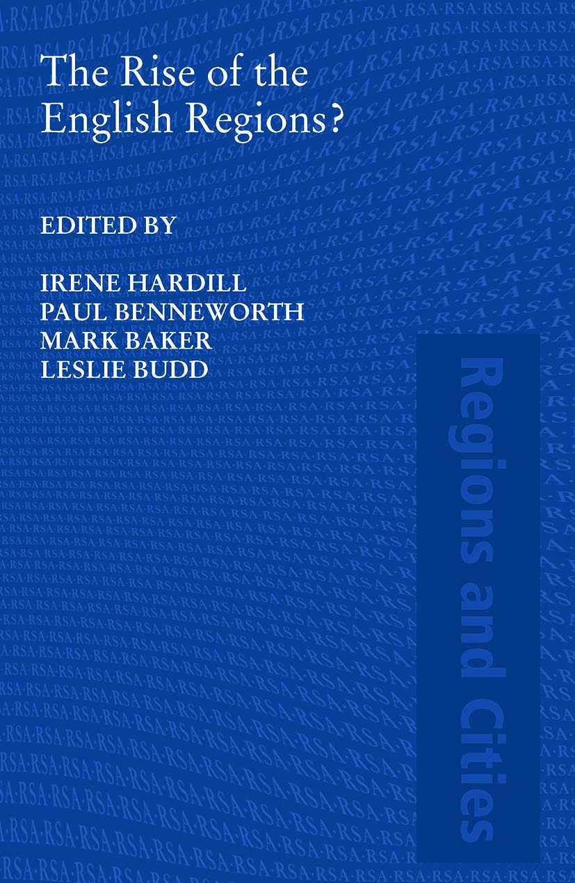 Rise Of The English Regions? (Regions and Cities)