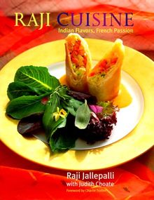 Raji Cuisine: Indian Flavors, French Passion