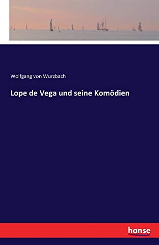 Lope de Vega und seine Komödien