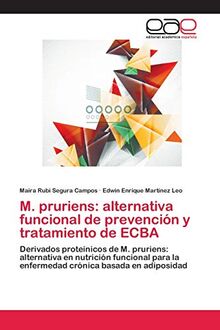 M. pruriens: alternativa funcional de prevención y tratamiento de ECBA: Derivados proteínicos de M. pruriens: alternativa en nutrición funcional para la enfermedad crónica basada en adiposidad