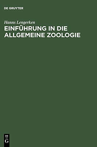 Einführung in die allgemeine Zoologie: für Studierende der Naturwissenschaften, Landwirtschaft und Medizin