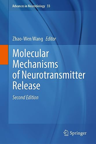 Molecular Mechanisms of Neurotransmitter Release (Advances in Neurobiology, 33, Band 33)
