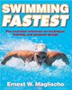 Swimming Fastest: A Comprehensive Guide to the Science of Swimming