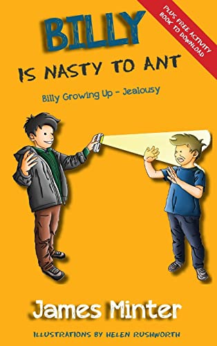 Billy Is Nasty To Ant: Jealousy (Billy Growing Up, Band 3)