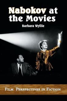 Nabokov at the Movies: Film Perspectives in Fiction