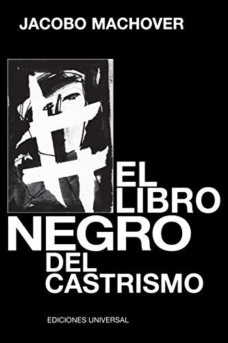 EL LIBRO NEGRO DEL CASTRISMO (Cuba Y Sus Jueces)