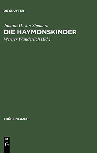 Die Haymonskinder (Frühe Neuzeit, 35, Band 35)