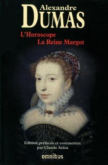 L'horoscope. La reine Margot