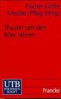 Theater seit den 60er Jahren