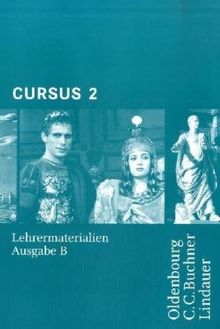 Cursus B: Cursus, Ausgabe B, Bd.2 : Lehrermaterialien, m. CD-ROM