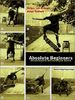 Absolute Beginners. Skateboard Streetstyle Book
