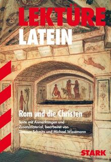 Lektüre Latein / Rom und Christen: Texte mit Anmerkungen und Zusatzmaterial