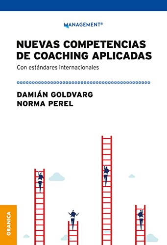 Nuevas Competencias De Coaching Aplicadas: Con Standares Internacionales