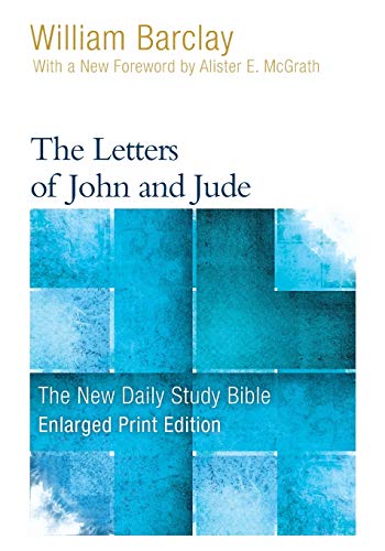 The Letters of John and Jude (Enlarged Print) (The New Daily Study Bible)