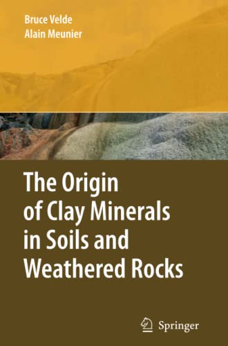 The Origin of Clay Minerals in Soils and Weathered Rocks