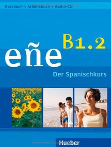 eñe B1.2. Kursbuch + Arbeitsbuch + Audio-CD: Der Spanischkurs von González Salgado, Cristóbal, Hernández Zárate, Marina | Buch | Zustand gut