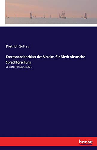 Korrespondenzblatt des Vereins für Niederdeutsche Sprachforschung: Sechster Jahrgang 1881
