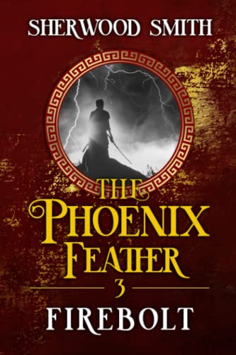 The Phoenix Feather III: Firebolt: Firebolt