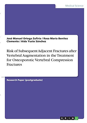 Risk of Subsequent Adjacent Fractures after Vertebral Augmentation in the Treatment for Osteoporotic Vertebral Compression Fractures