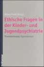 Ethische Fragen in der Kinder- und Jugendpsychiatrie
