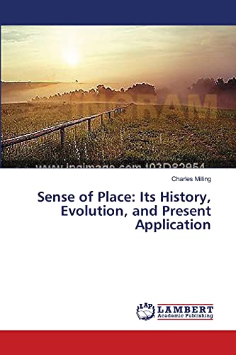 Sense of Place: Its History, Evolution, and Present Application