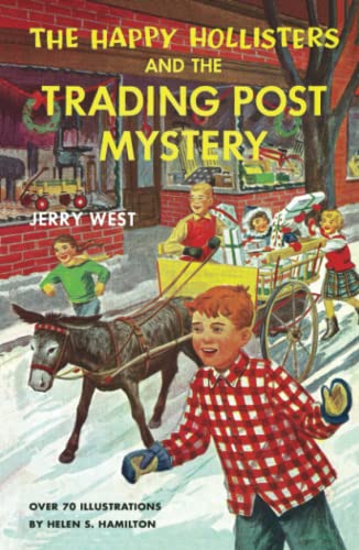 The Happy Hollisters and the Trading Post Mystery: (Volume 7)