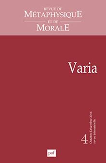 Revue de métaphysique et de morale, n° 4 (2016). Varia