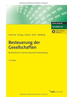 Besteuerung der Gesellschaften: Rechtsformen und ihre steuerliche Behandlung. (Steuerfachkurs)