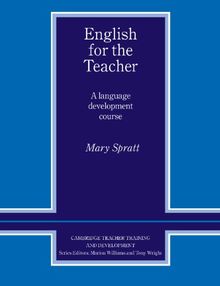 English for the Teacher: A Language Development Course (Cambridge Teacher Training and Development)