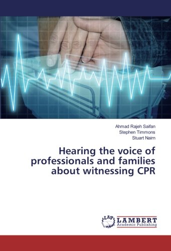 Hearing the voice of professionals and families about witnessing CPR