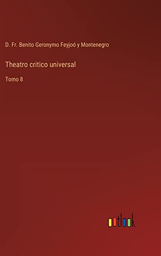 Theatro critico universal: Tomo 8