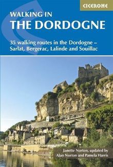 Walking in the Dordogne: 35 walking routes in the Dordogne - Sarlat, Bergerac, Lalinde and Souillac (Mediterranean Walking)