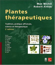 Plantes thérapeutiques von Wichtl, Max, Anton, Robert | Buch | Zustand sehr gut