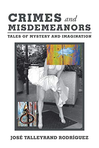 Crimes and Misdemeanors: Tales of Mystery and Imagination
